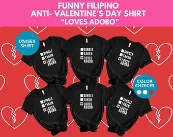 Anti-Valentine's Day Shirt, Happy Galentine's Day, Funny Filipino Shirt, Funny Single Shirt, Gift for Single Woman, Family Valentine's Day