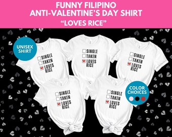 Anti Valentine's Day Shirt, Happy Galentine's Day Shirt, Funny Filipino Shirt, Funny Single Shirt, Gift for Single Woman, Saint Valentine's