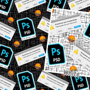 May include: A black and white digital pattern featuring a repeated image of a Photoshop error message and the Photoshop logo. The error message reads "Photoshop quit unexpectedly. There goes all your hard work." The logo is a blue and white icon with the letters "Ps" and the word "PSD" underneath.