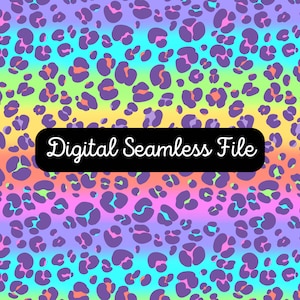 May include: A seamless digital pattern featuring a rainbow gradient background with a purple leopard print overlay. The text "Digital Seamless File" is displayed in a black rectangle.