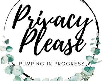 Pumping Sign PDF, Baby Shower Gift, Printable PDF, Breastfeeding Sign, Privacy Please PDF, Privacy for Mom