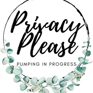 Pumping Sign PDF, Baby Shower Gift, Printable PDF, Breastfeeding Sign, Privacy Please PDF, Privacy for Mom_Version 2