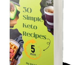 30 Simple Keto Recipes , Keto Planner, Low Carb Meal Plan, Keto Diet Guide Printable