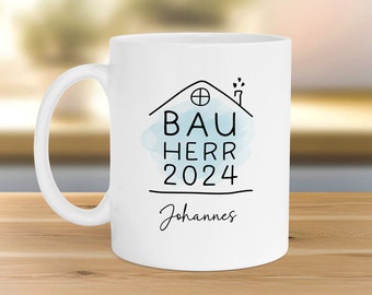 Bauherrin Bauherr Tasse 2024 Name, Richtfest Geschenk, Becher Geschenke zum Richtfest, Geschenkideen zum Hausbau Einweihung Hausbauer -330ml