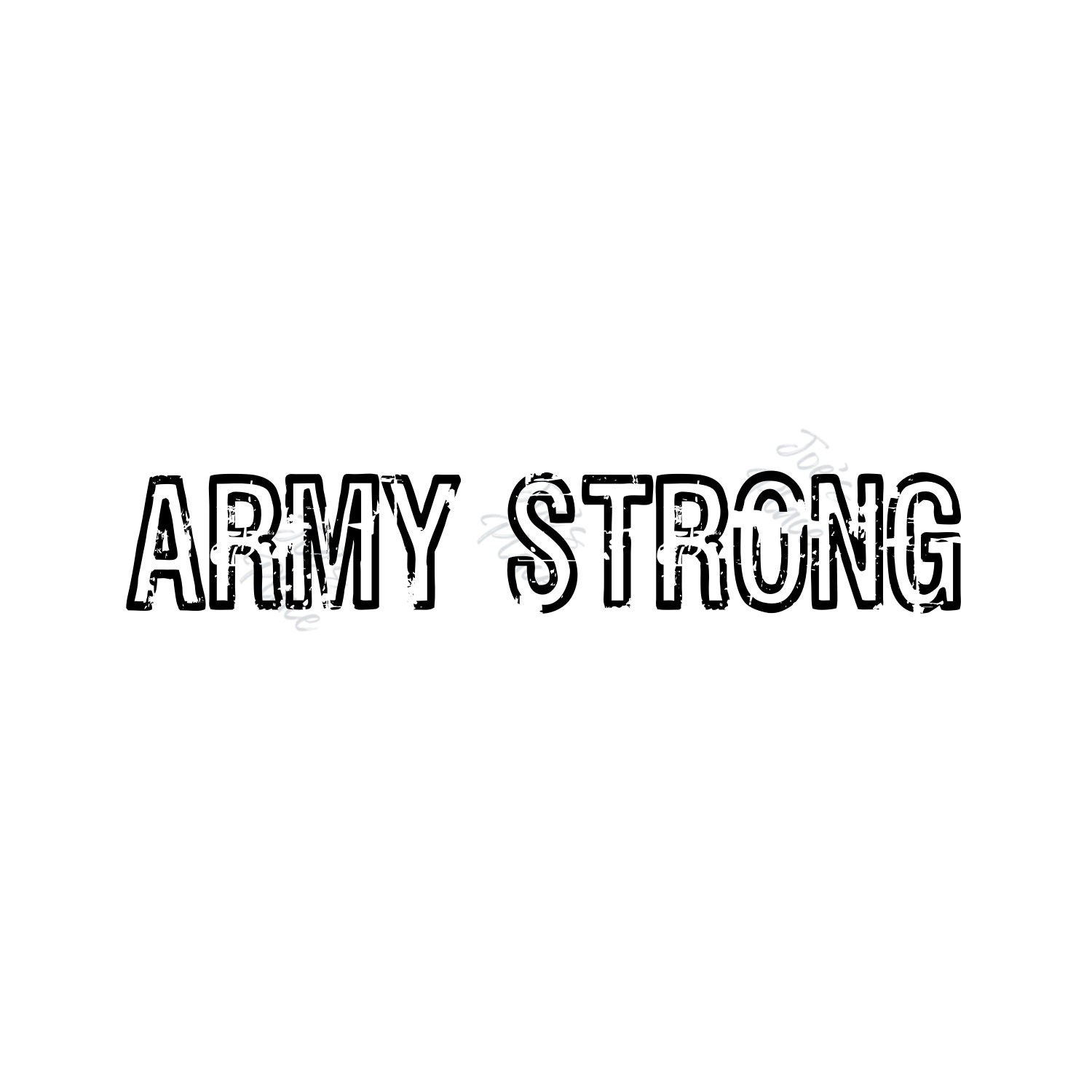 US ARMY Motto Army Strong SVG Png Military Cricut Etsy New Zealand