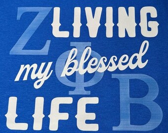 Living My Blessed ZPB Life T-Shirt