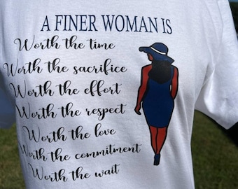 A Finer Woman Is T-Shirt