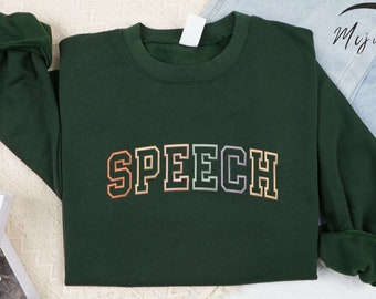 Embroidered Speech Sweatshirt, Speech Therapy Shirt, SLP Speech Pathology Shirts, Graduation Gift for Speech Therapist, Speech Teacher Gift.