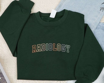 Embroidered Radiology Sweatshirt, RAD Tech Sweatshirt, Xray Tech Sweatshirt, RAD Tech Gift, Nurse Appreciation, Radiologic Technologist 3.