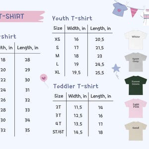 May include: A size chart for t-shirts in adult, youth, and toddler sizes. The chart shows the width and length in inches for each size. The chart also includes a color chart with different t-shirt colors.