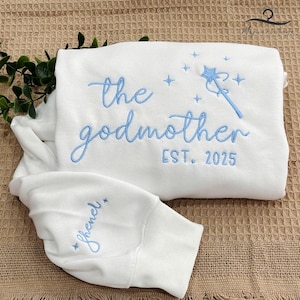 Embroidered The Godmother Sweatshirt, Fairy Godmother T-Shirt, Baptism Gift Shirt, Gift For Godmother, Godmother Shirt With Custom Name.