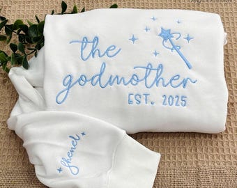 Embroidered The Godmother Sweatshirt, Fairy Godmother T-Shirt, Baptism Gift Shirt, Gift For Godmother, Godmother Shirt With Custom Name.