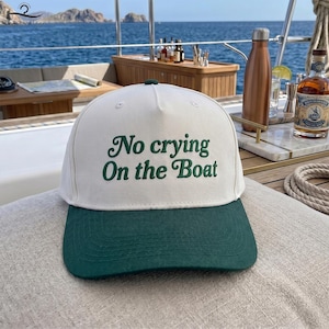 Embroidered No Crying On The Boat Hat, Funny Lake Day Cap, Boating Gift For Friends, Matching Boating Hat For Party, Lake Life Gift image 2