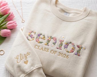 Embroidered Floral Senior Class Of 2026 Sweatshirt, Custom Senior Graduation Shirt, Embroidered Trendy Senior Design, Senior Name Gift