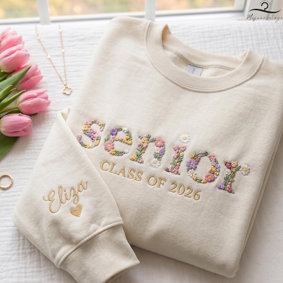 Embroidered Floral Senior Class Of 2026 Sweatshirt, Custom Senior Graduation Shirt, Embroidered Trendy Senior Design, Senior Name Gift