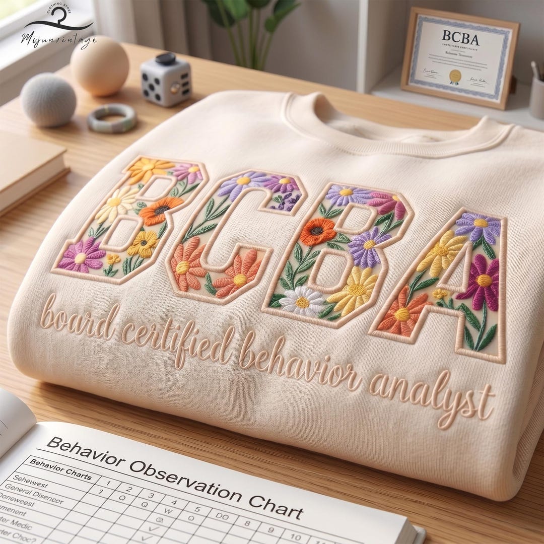 Embroidered Floral BCBA Sweatshirt, Board Certified Behavior Analyst ...