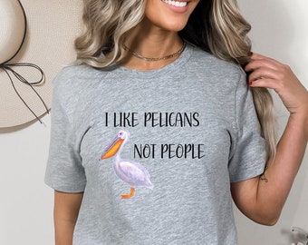 ペリカン シャツ、私は人ではなくペリカンが好き T シャツ、ペリカン好き、女性用ペリカン シャツ、ペリカン好きへのギフト、ペリカン T シャツ、かわいいペリカン T シャツ