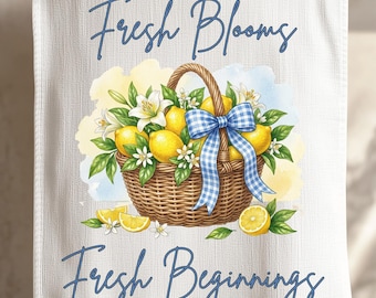 Fresh Blooms Fresh Beginnings PNG, Spring Sublimation Design, Lemon Basket PNG, Floral Shirt Design, Kitchen Towel Design, Digital Download