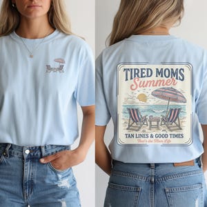 Tired Moms Summer Shirt, Funny Mom Life Tee, Beach Vacation Graphic Shirt, Tan Lines Good Times, Cute Mom Gift, Vacation Mom Shirt