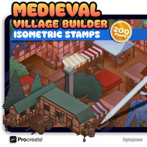 May include: Isometric stamps for a medieval village builder. The image shows a detailed illustration of a medieval village with buildings, market stalls, and trees. The text "Medieval Village Builder Isometric Stamps" is displayed at the top, with a "200 Stamps" badge.