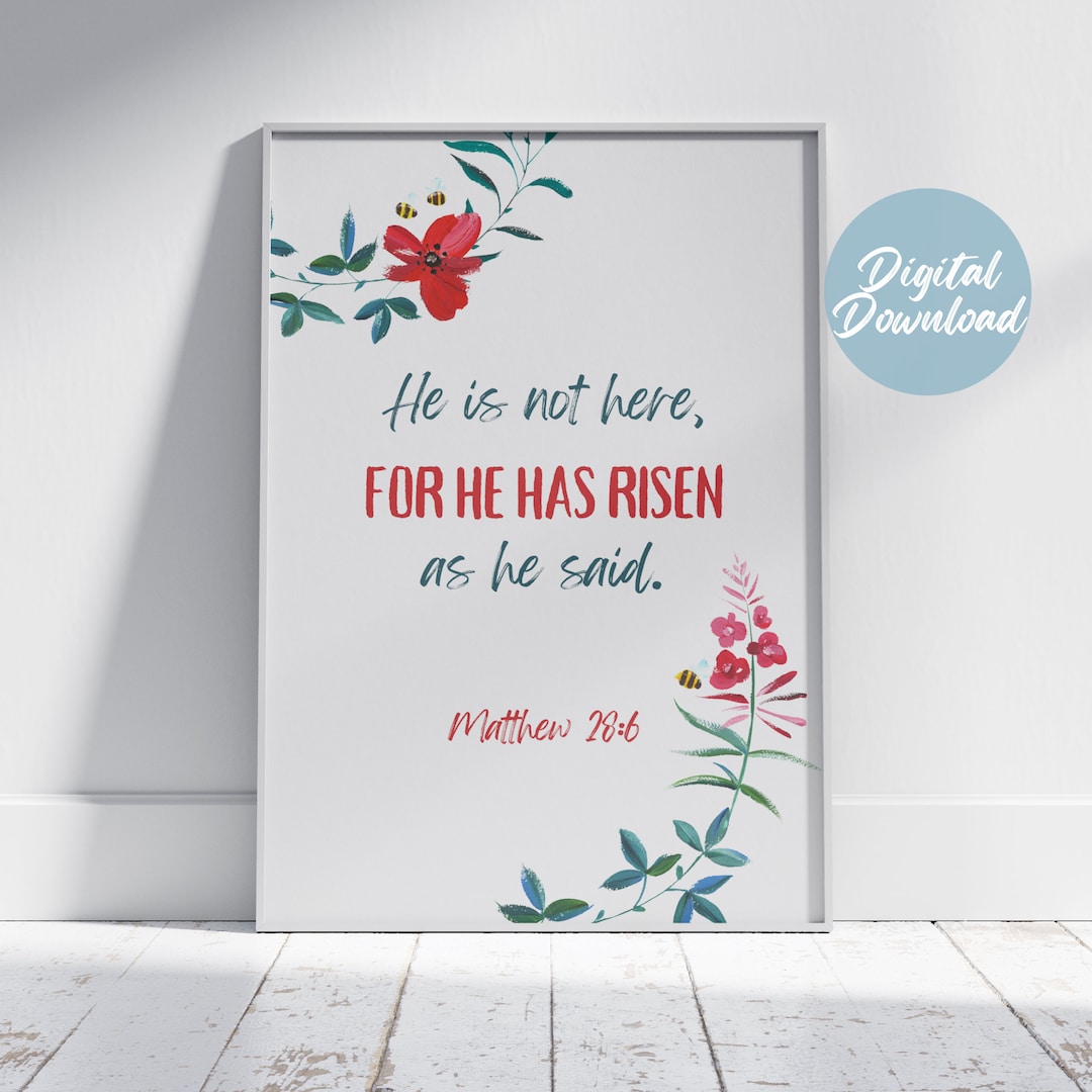 He Has Risen Matthew 286 ESV Bible Verse Printable Etsy