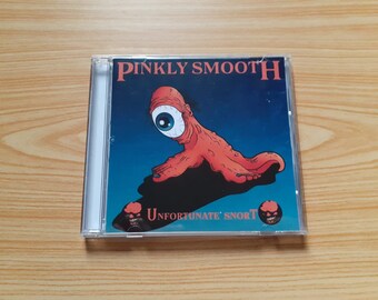 Pinkly Smooth : Unfortunate Snort - Audio Custom CD