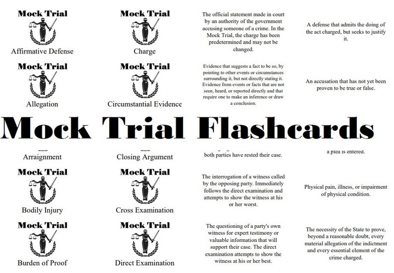 May include: Black and white flashcards with the text "Mock Trial Flashcards" at the top. Each card has a black and white illustration of a gavel and scales of justice with a laurel wreath. Each card has a legal term written below the illustration. The terms include: Affirmative Defence, Charge, Allegation, Circumstantial Evidence, Arraignment, Bodily Injury, Burden of Proof, Closing Argument, Cross Examination, Direct Examination.