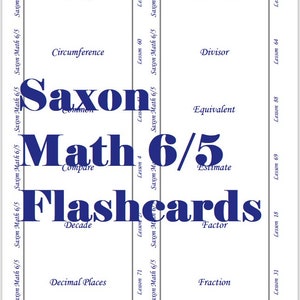 May include: Blue and white flashcards with the text "Saxon Math 6/5 Flashcards" and a list of maths terms and their corresponding lesson numbers.