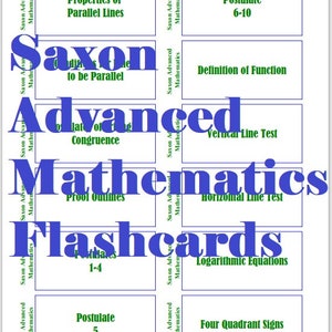 以下が含まれることがあります： 青と緑の文字が書かれた白いフラッシュカード。 「平行線の性質」や「公理6-10」などの数学用語が記載されています。 「Saxon Advanced Mathematics Flashcards」の文字も表示されています。