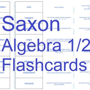 May include: A set of blue flashcards with the words "Saxon Algebra 1/2 Flashcards" printed on them. The flashcards are divided into two columns, each with a list of math terms and their definitions.