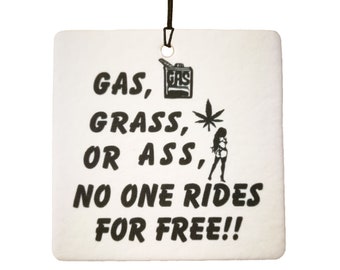 Gas Grass Or Ass Car Air Freshener