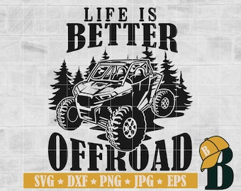 Life is Better Offroad svg, Atv Svg, Utv Svg, Atv Offroad Svg, Dirty 4 Wheels, Atv Riding Svg, Cricut & Silhouette, Printable, Png Dxf Eps