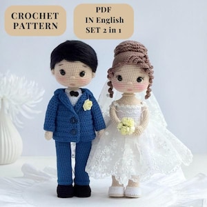 May include: Crocheted bride and groom dolls. The groom is in a blue suit with a black bow tie and a yellow flower. The bride wears a white dress with a veil and holds a bouquet. The image includes text that says "CROCHET PATTERN" and "PDF IN English SET 2 in 1".