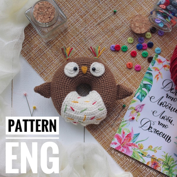 Crochet Amigurumi pattern Owl Donut PDF ENGLISH pattern Amigurumi Food Pattern Donut Gift Donut Decor Crochet candy Crochet Food pattern