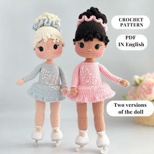 May include: Two crochet doll patterns in PDF format, one with blonde hair and a blue dress, the other with black hair and a pink dress. Both dolls are wearing ice skates and have sparkly details on their dresses. The text "CROCHET PATTERN PDF IN English" and "Two versions of the doll" is visible in the image.