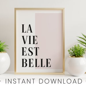La Vie Est Belle Kunst aan de muur Afdrukbare | Life Is Beautiful Elegant Minimalist Home Decor Citaten Uitspraken | Frans Chic Digitaal Print Teken