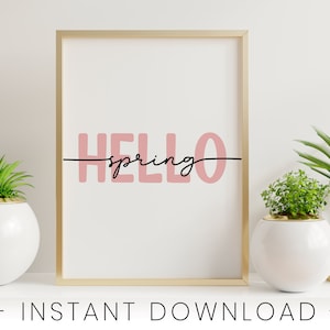 Hello Spring Wall Art | Spring Quotes Inspiring Home Decor | Beige Pink Pastel Fun Funny Colorful Digital Print Sign