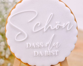 Schön, dass du da bist (Stil 1)- ADL Keksstempel & Ausstecher | Cookiestamp | Embosser