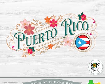 Puerto Rico Garden of the Caribbean | Hi Res PNG, Instant Download | Digital File | Direct to Garment | Sublimation