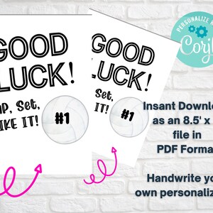 May include: Two printable 8.5 x 11 inch volleyball good luck signs with a volleyball graphic and the text "GOOD LUCK!" and "BUMP, Set, SPIKE IT!" and "Set, IT!"