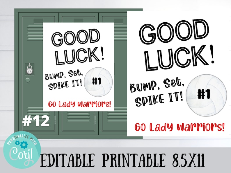 May include: Printable 8.5x11 inch sign with a locker door background. The sign says "Good Luck! Bump, Set, Spike It! #1 Go Lady Warriors!" with a volleyball graphic. The sign also has the number 12 on it.