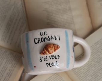 Tazza per croissant fatta a mano • Tazza da caffè con citazione francese • Regalo per gli amanti della pasticceria
