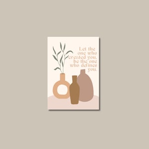 Let the one who created you- Christian Card