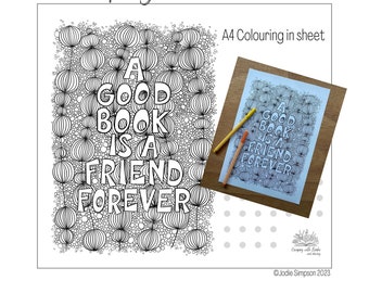 Colouring in - A Good Book is a friend forever - Single page - Print at home