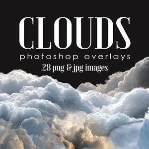 Puede incluir: Imagen de arte digital que presenta un dramático paisaje de nubes con nubes blancas y grises esponjosas sobre un fondo negro. El texto "CLOUDS" se muestra en letras grandes, blancas y en negrita, con "photoshop overlays" y "28 png & jpg images" debajo.