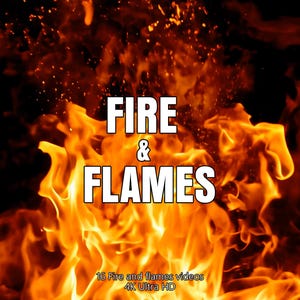 May include: A fiery orange and yellow flame background with the text "FIRE & FLAMES" in white. The text "16 Fire and flames videos 4K Ultra HD" is below the main text.