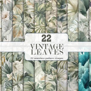 May include: A collection of 22 seamless pattern images featuring vintage leaves in various shades of green, white, and beige. The image includes text that reads "22 Vintage Leaves" and "22 seamless pattern images".