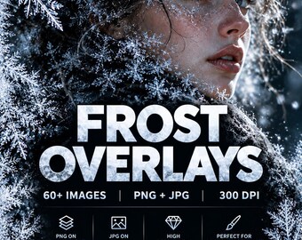 Frost Overlays PNG JPG, 60+ Ice Textures, Frost Effects, Winter Overlays for Photo Editing and Digital Art