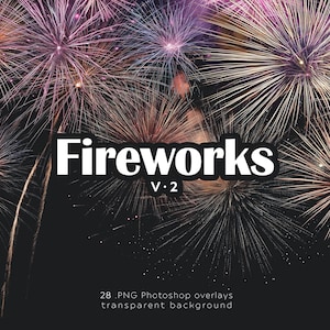 Fireworks Overlay Bundle, PNG Overlays, Photo Editing, Transparent Background, Digital Pack, Sparkle, clipart set, Photoshop, Photo enhance