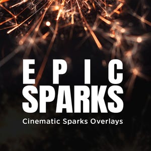 May include: A dark backdrop with vibrant orange and yellow sparks bursting outwards. The words "EPIC SPARKS" and "Cinematic Sparks Overlays" are in bold white text. Below, it says "THE MUST-HAVE FX PACK" with "40 PNG + JPG Included."